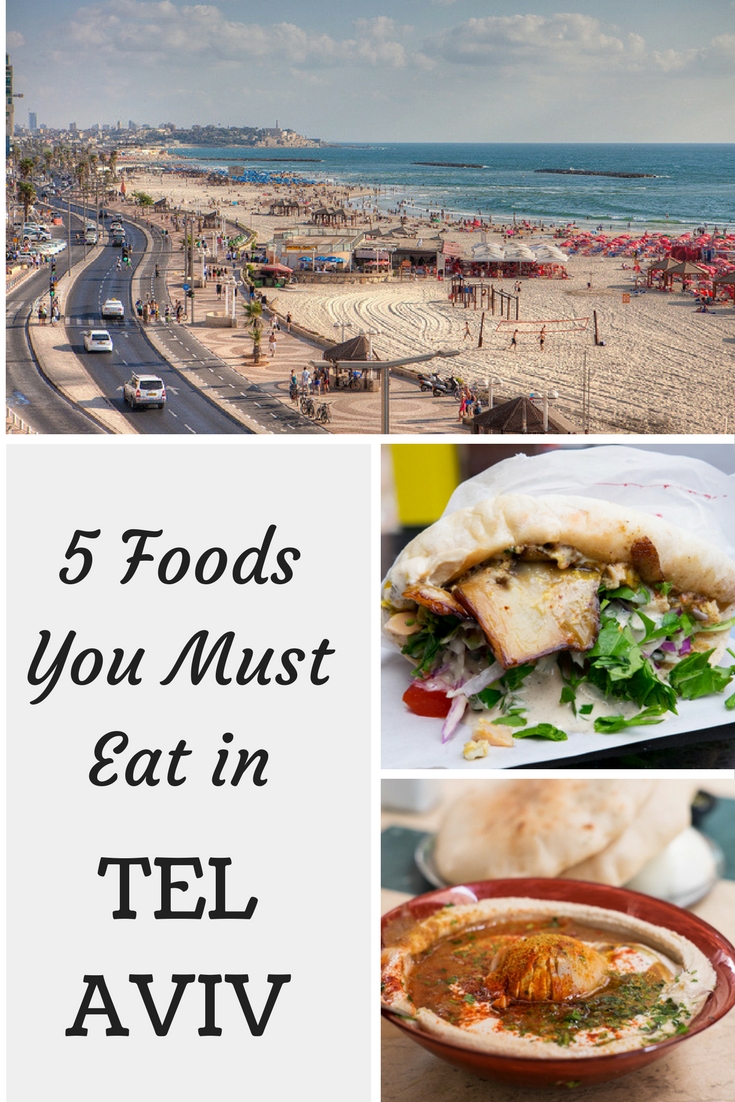 5 Foods You Must Eat in Tel Aviv