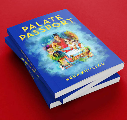 Copies of Neha Khullar's cookbook Palate Passport